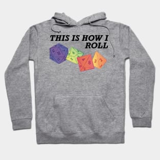 This is how I roll Hoodie